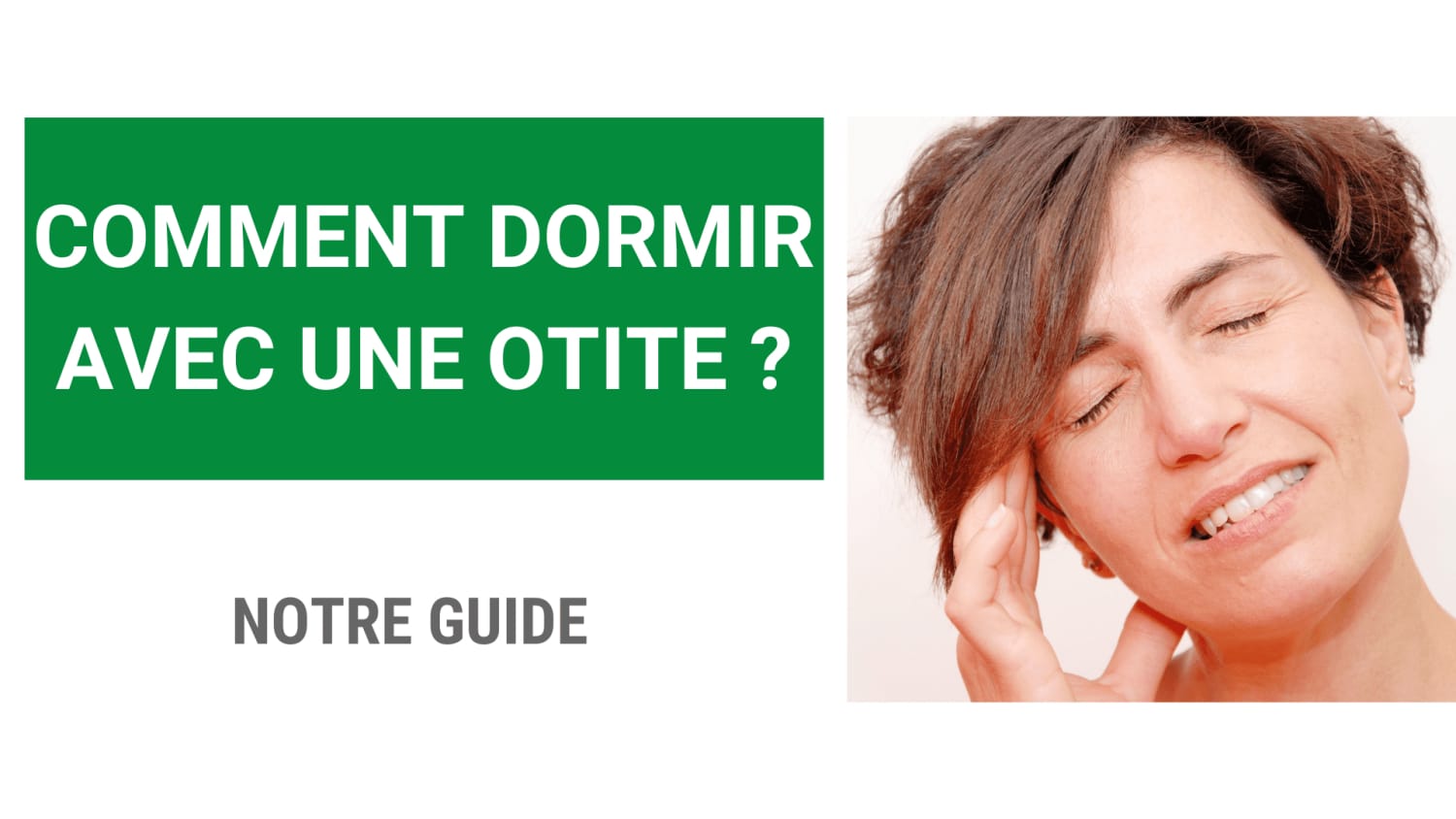 Comment dormir avec une otite ?