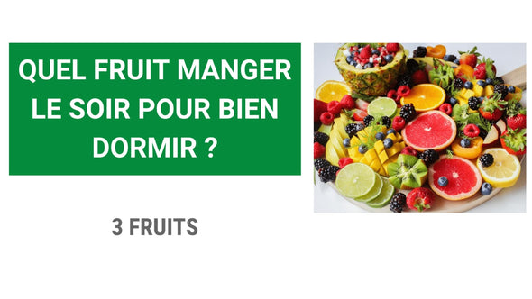 Quel fruit manger le soir pour bien dormir ?