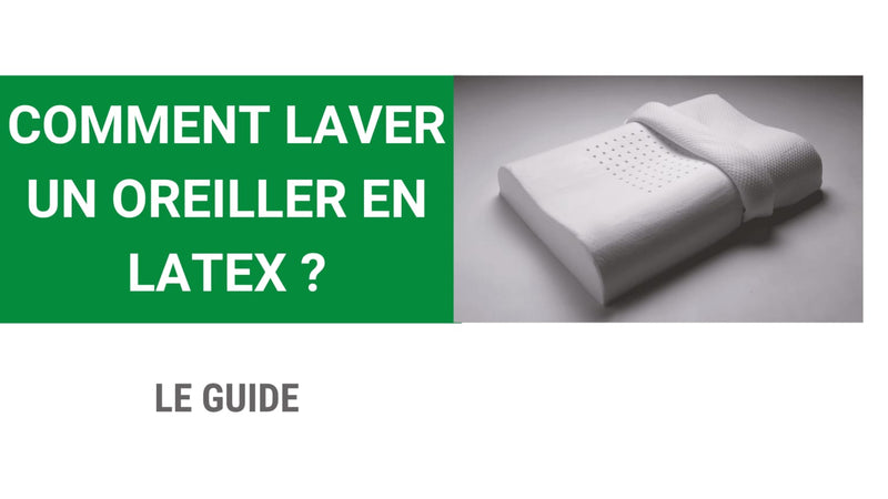 Comment laver un oreiller en latex ?