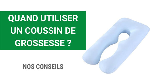 Quand utiliser un Coussin de Grossesse ?